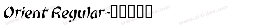 Orient Regular字体转换